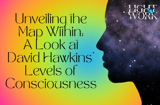 Unveiling the Map Within: A Look at David Hawkins' Levels of Consciousness