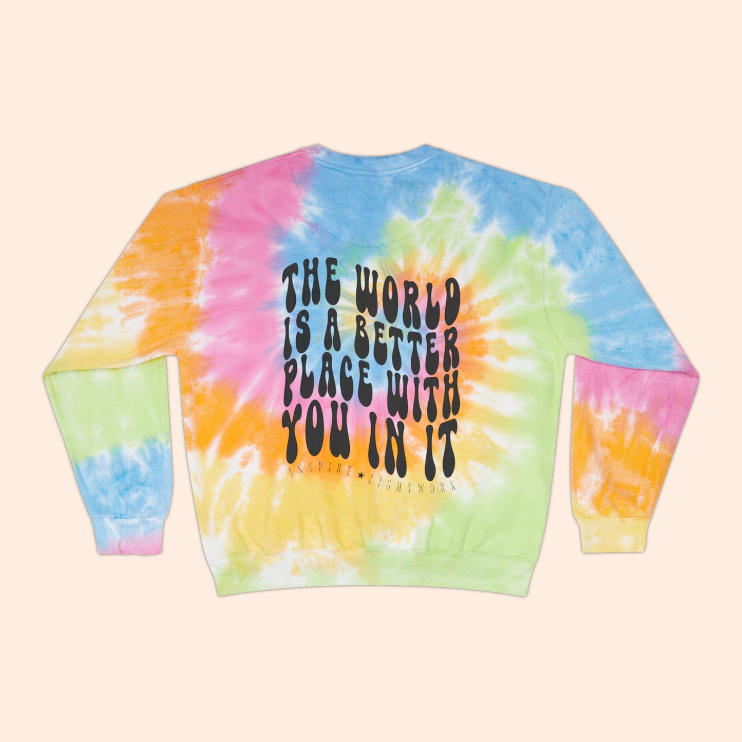 The World is a Better Place With You In It Tie-Dye Crewneck Sweater
