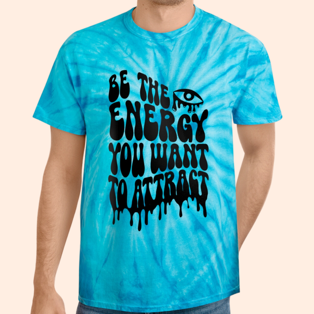 Be The Energy Tie-Dye Tee