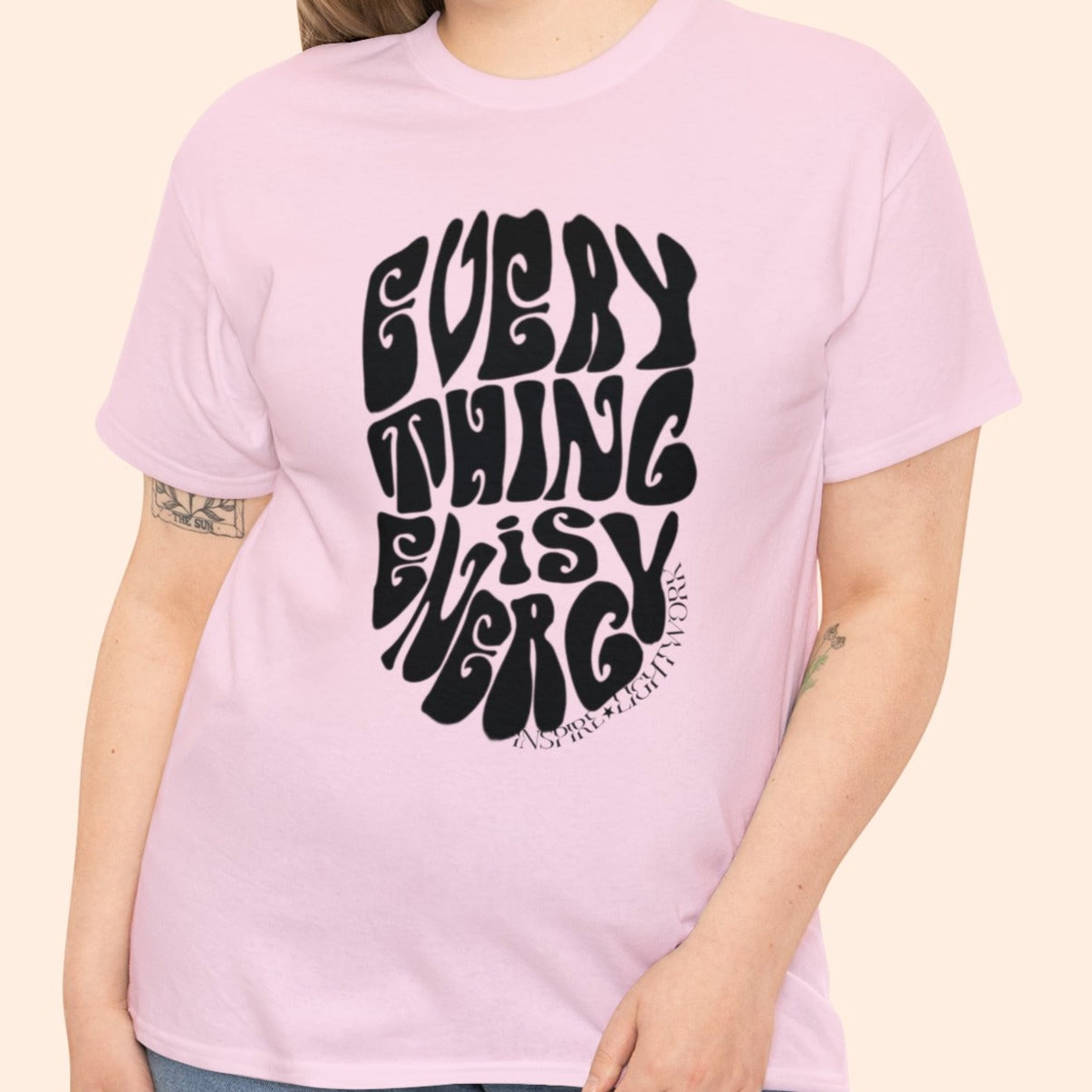 Everything is Energy Tee