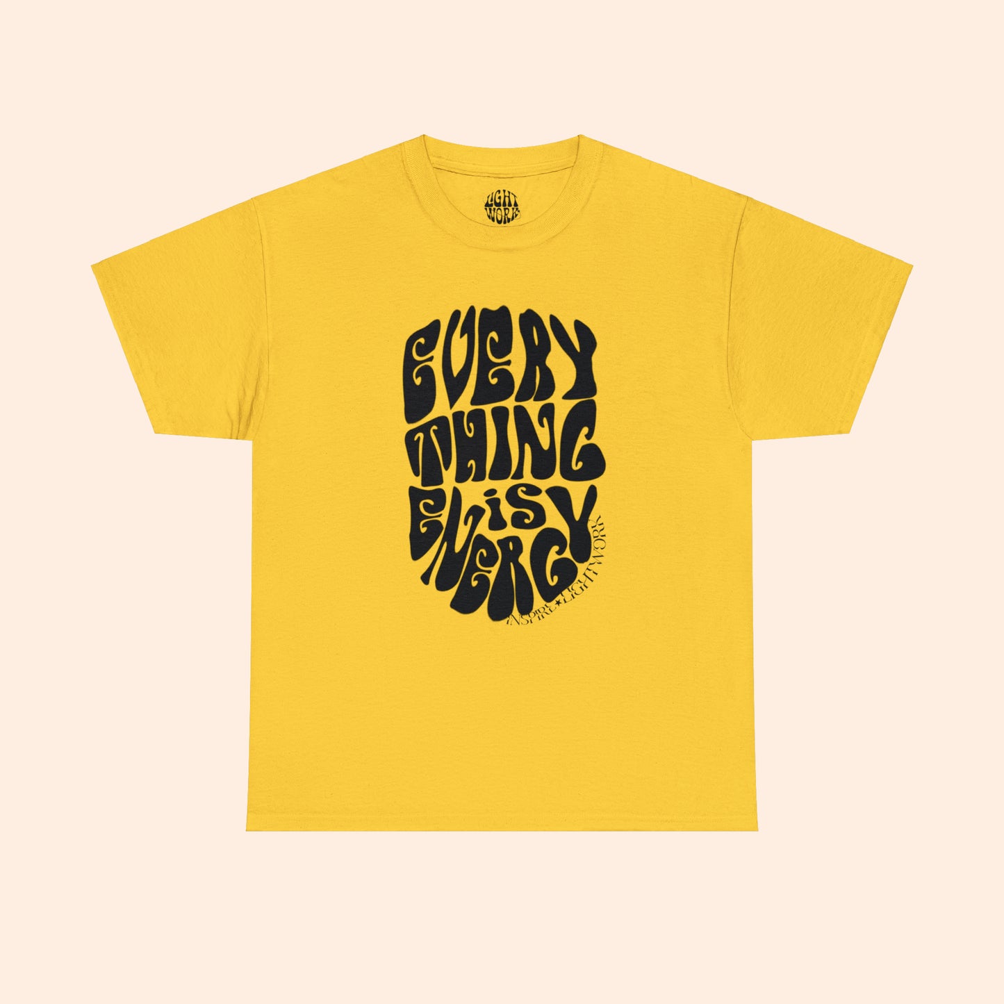 Everything is Energy Tee