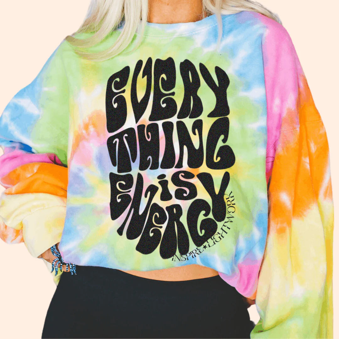 Everything is Energy Tie Dye Crewneck Sweatshirt – Inspire Lightwork