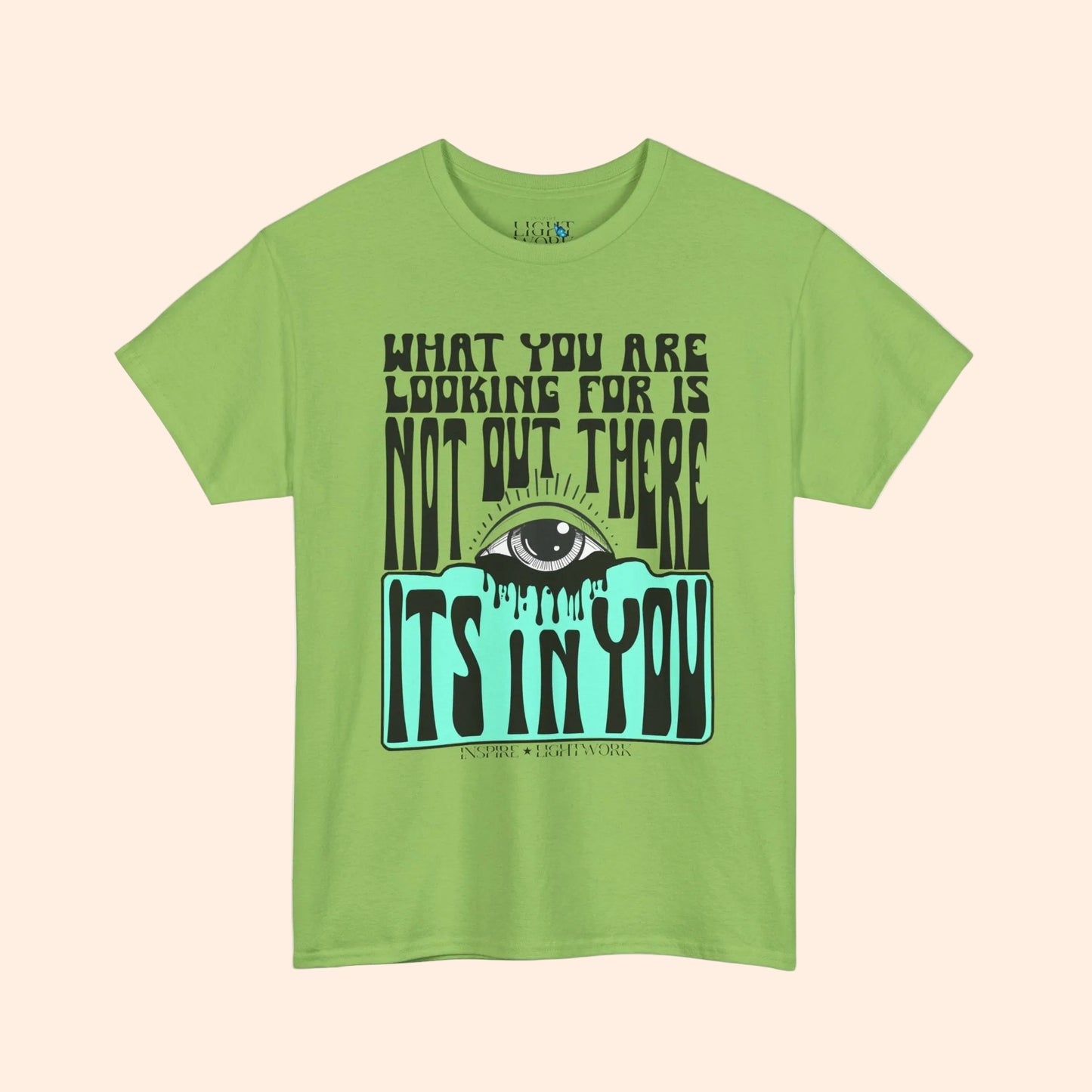 What You Are Looking For Tee