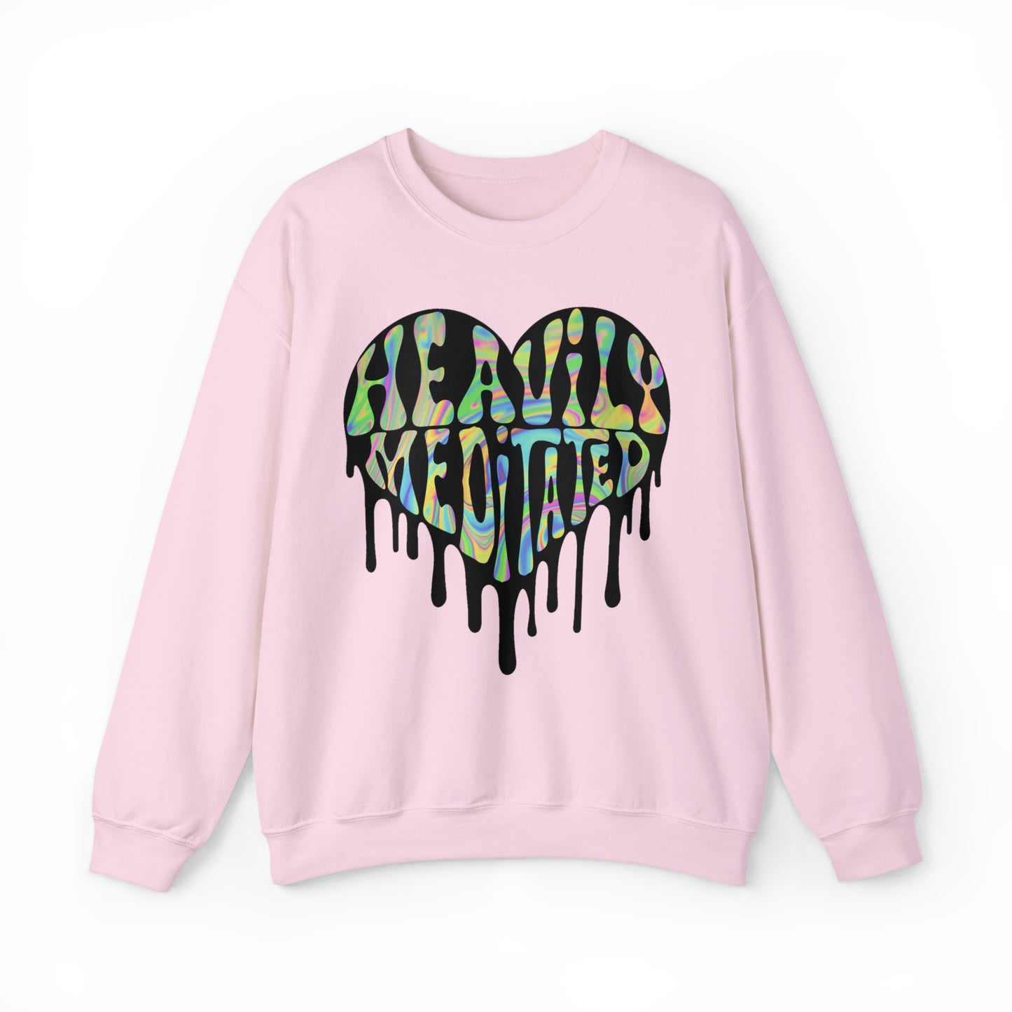 pink Spiritual clothing: melting heart sweatshirt, "heavily meditated" graphic.