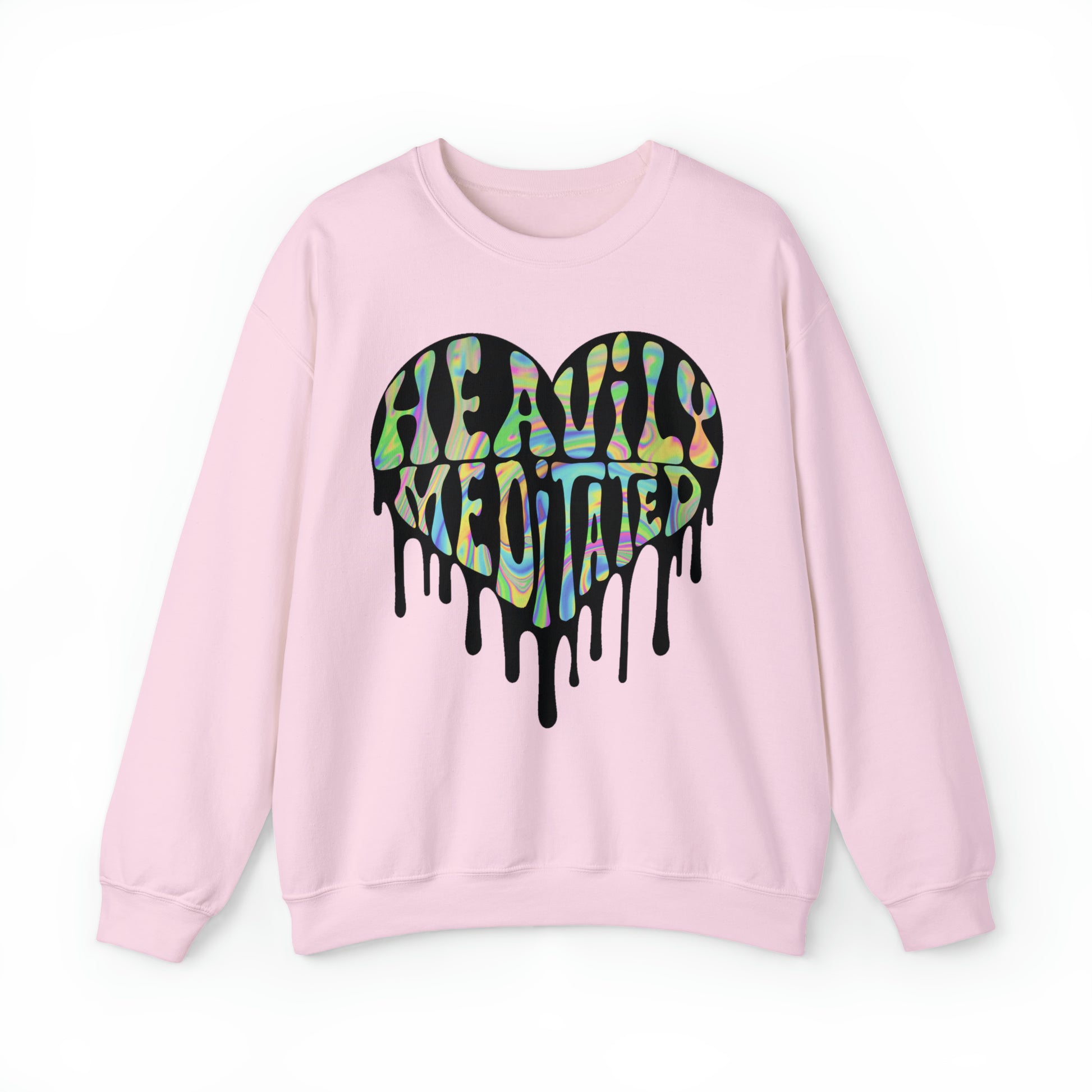 pink Spiritual clothing: melting heart sweatshirt, "heavily meditated" graphic.