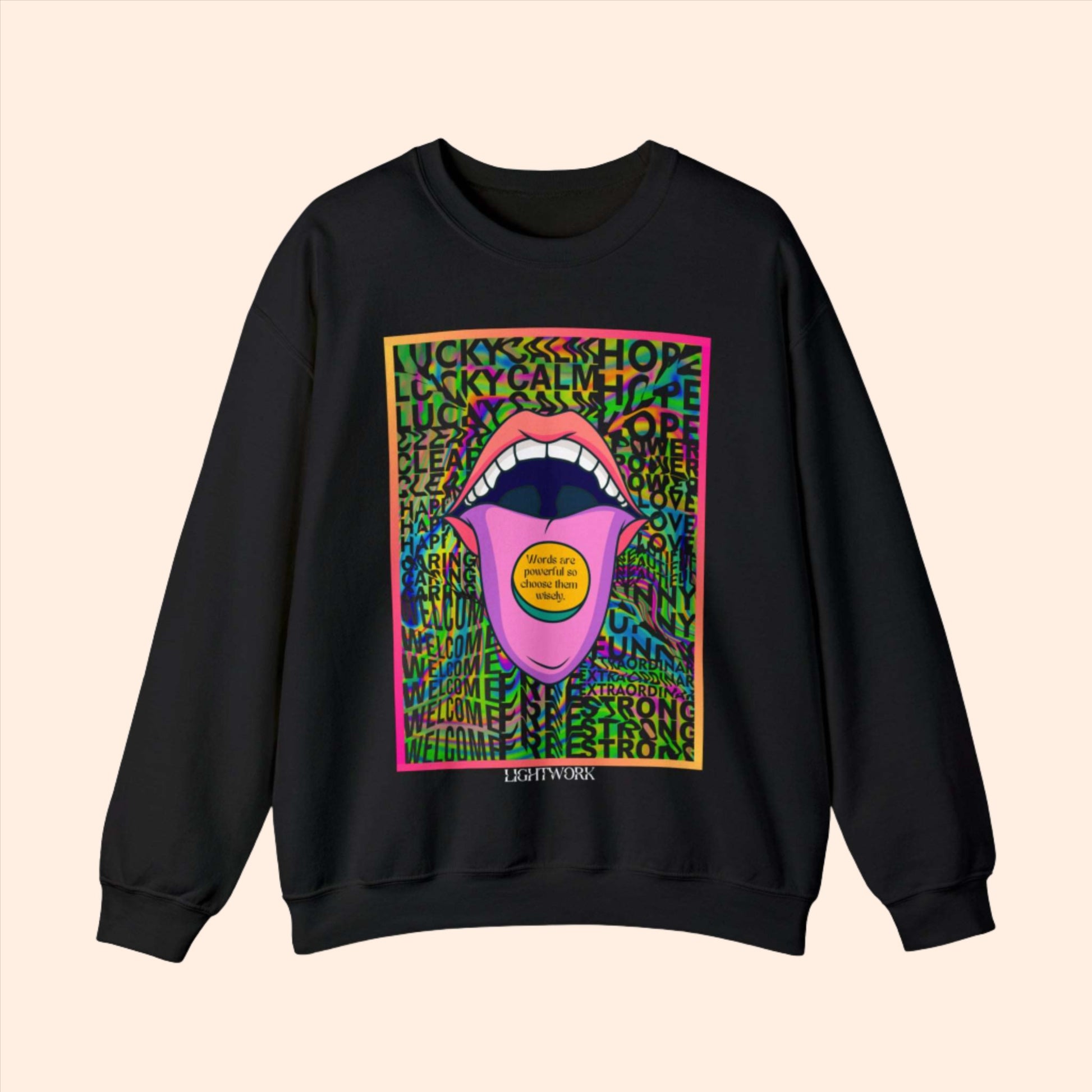 Black psychedelic sweatshirt, positive message clothing, "Words are powerful so choose them wisely" graphic.