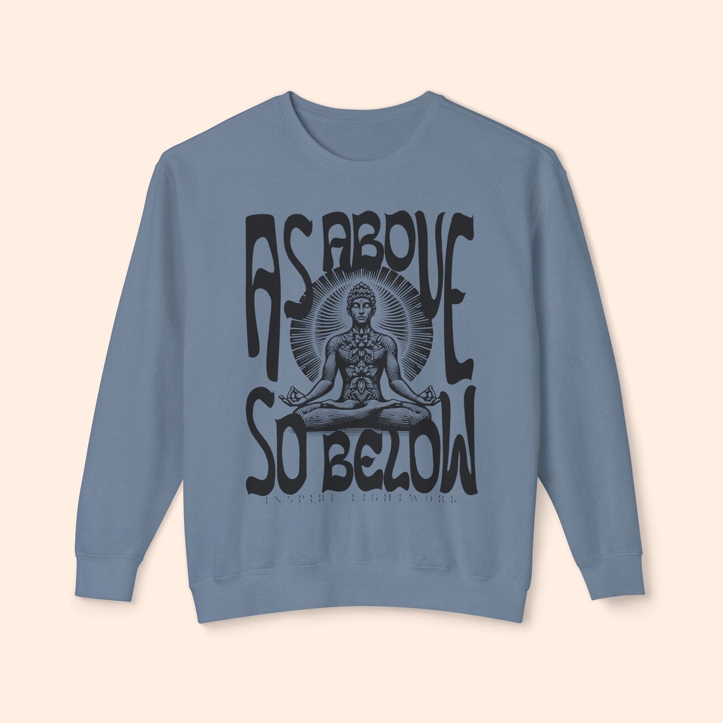 As Above So Below Sweatshirt