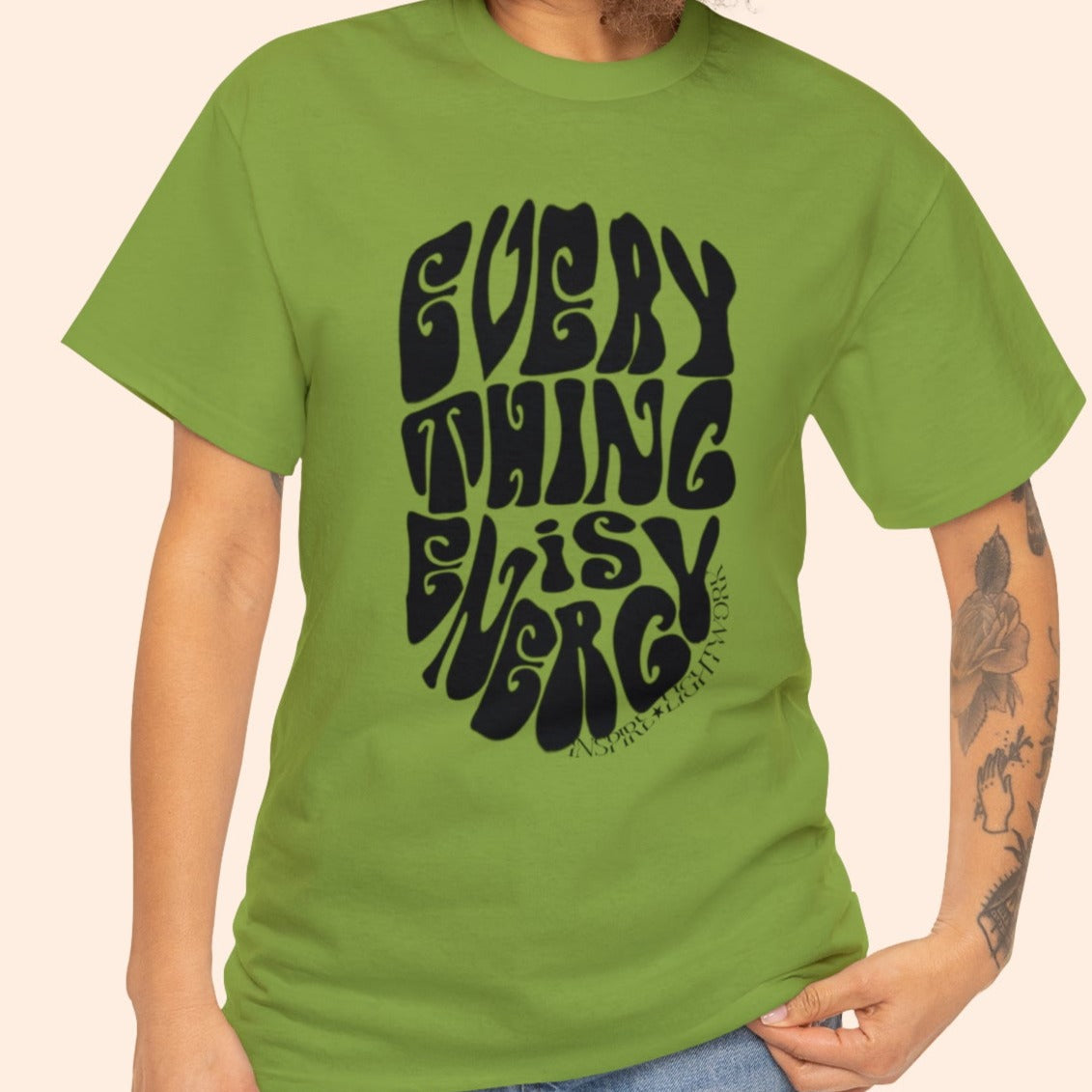 Everything is Energy Tee