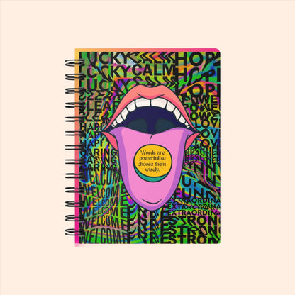 Words Are Powerful Spiral Bound Journal Psychedelic "Words are powerful so choose them wisely" graphic.