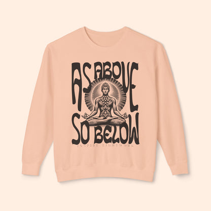 As Above So Below Sweatshirt