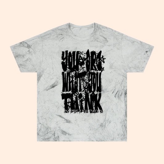 You Are What You Think Tee