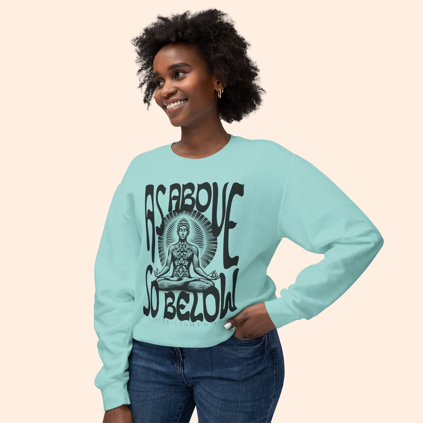 As Above So Below Sweatshirt